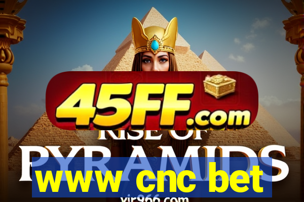 www cnc bet